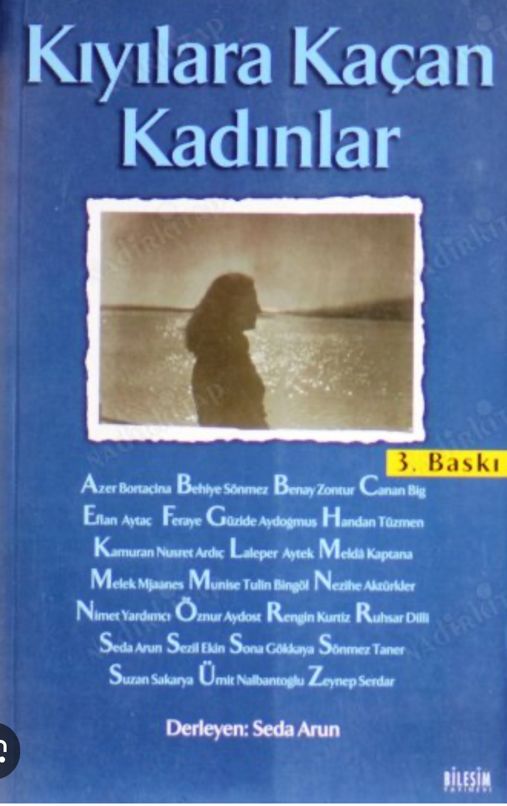 “Kıyılara Kaçan Kadınlar” Mehmet Uyargil