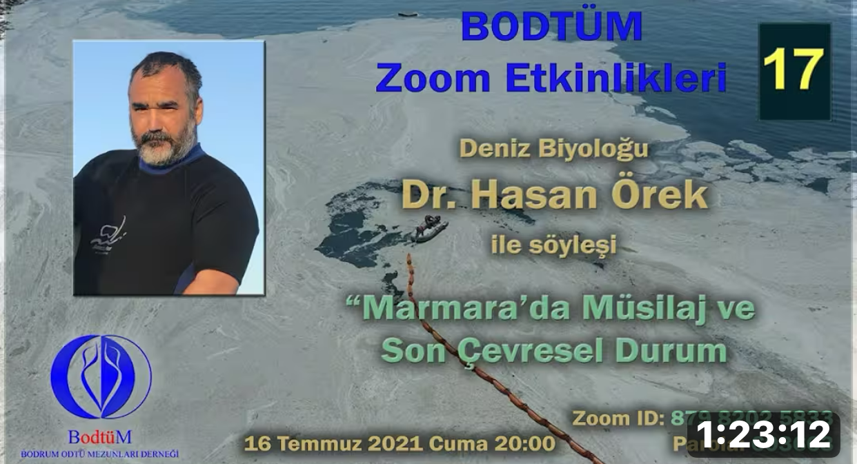 “Marmara’da Müsilaj ve Son Çevresel Durum” Hasan Örek