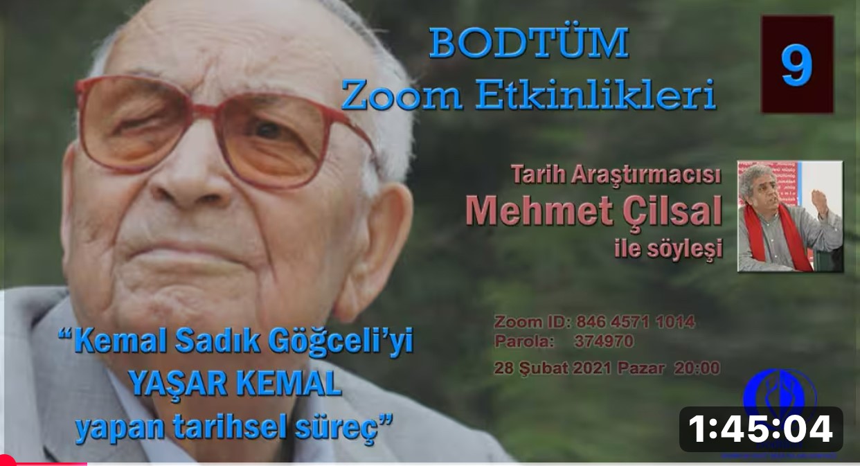 “Kemal Sadık Göğceli’yi Yaşar Kemal Yapan Tarihi Süreç” Mehmet Çilsal