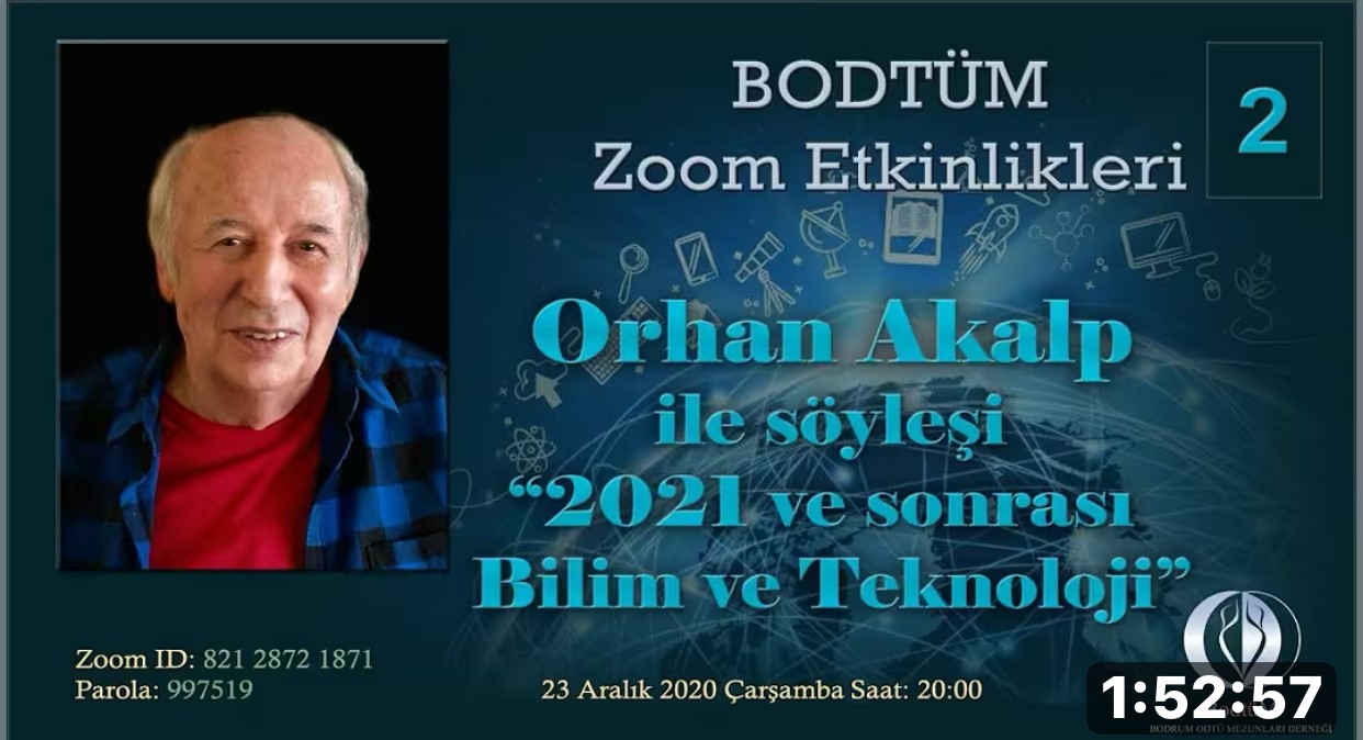 “2021 ve Sonrası Bilim ve Teknoloji” Orhan Akalp