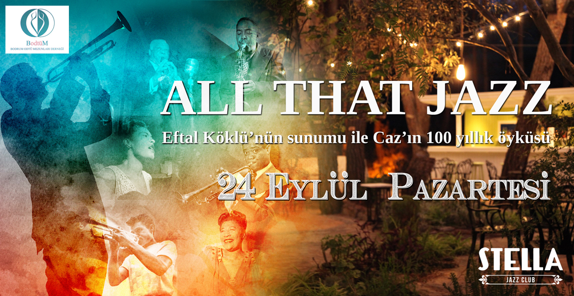 “All That Jazz” Eftal Köklü