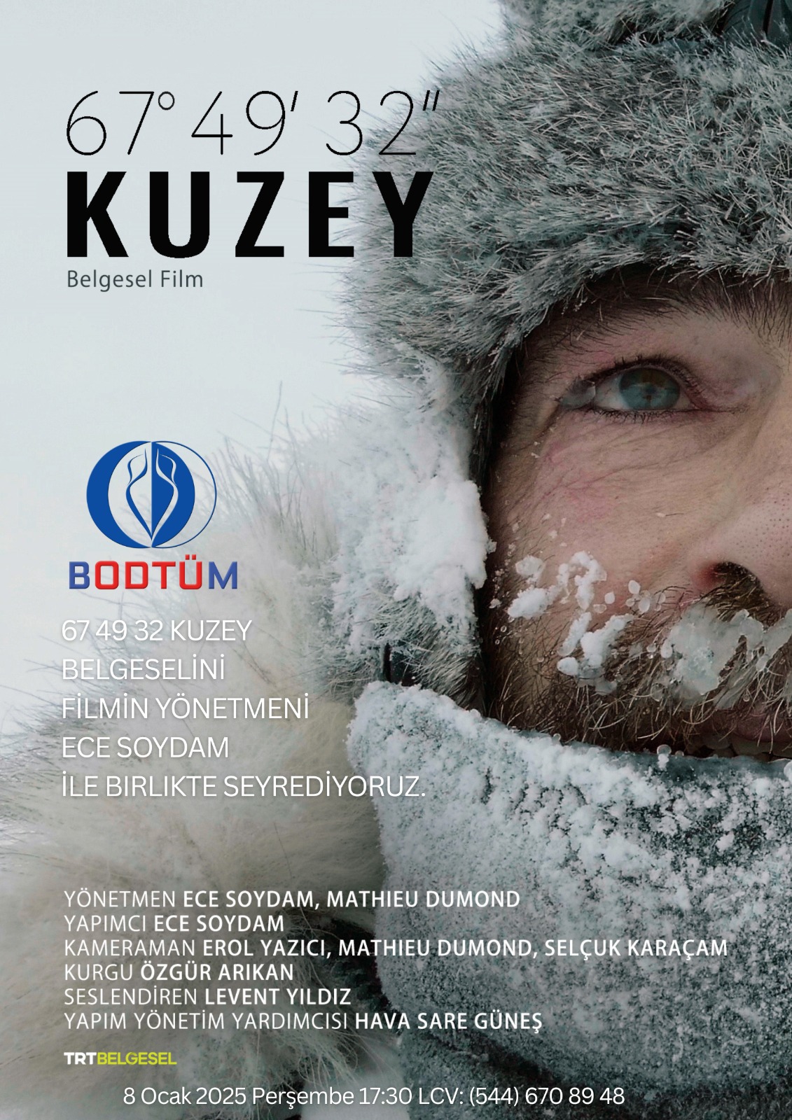 67° 49′ 32” Kuzey Belgeseli