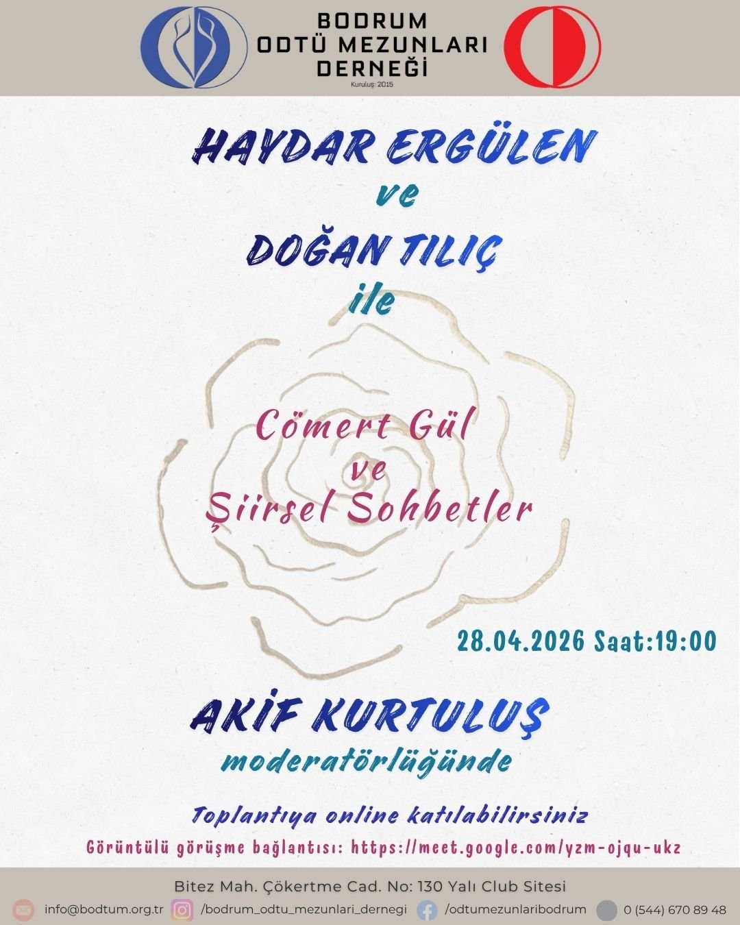Akif Kurtuluş’un moderatörlüğünde Haydar Ergülen ve Doğan Tılıç ile Şiirsel Sohbetler  28.04.2026 Saat 19:00